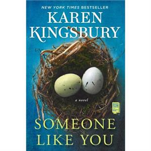 Someone Like You by Karen Kingsbury