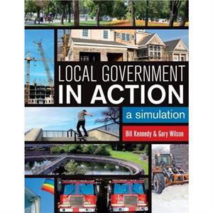 Local Government in Action by Gary N. Wilson