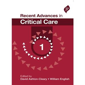 Recent Advances in Critical Care  1 by William English