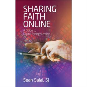 Sharing Faith Online by Salai Sj Sean Salai Sj