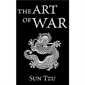 The Art of War by Sun Tzu