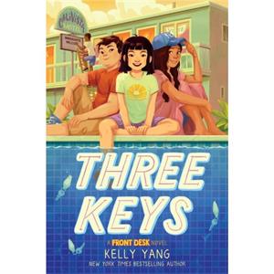 Three Keys a Front Desk Novel by Kelly Yang