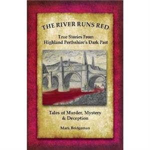 The River Runs Red by Mark Bridgeman