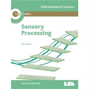 Target Ladders Sensory Processing by Ines Lawlor