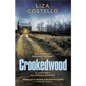 Crookedwood by Liza Costello