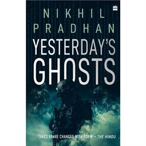 Yesterdays Ghosts by Nikhil Pradhan