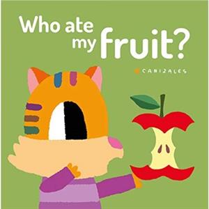 Who Ate My Fruit by Canizales