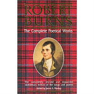 Robert Burns the Complete Poetical Works by Robert Burns