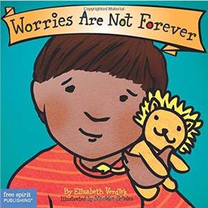 Worries Are Not Forever by Elizabeth Verdick