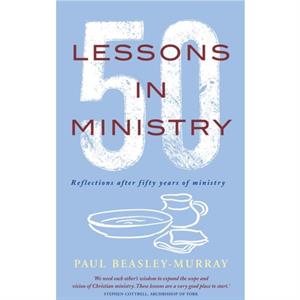 50 Lessons in Ministry by Paul BeasleyMurray