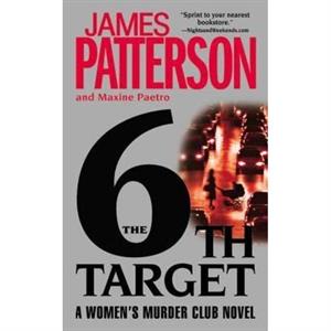 The 6th Target by James Patterson & Maxine Paetro