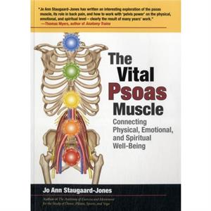 The Vital Psoas Muscle by Jo Ann StaugaardJones