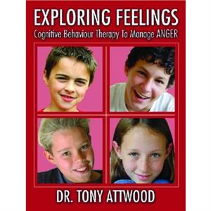 Exploring Feelings by Tony Attwood