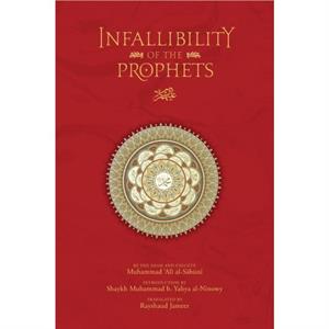 The Infallibility of the Prophets by Muhammad Ali AlSabuni