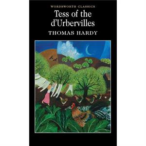 Tess of the dUrbervilles by Thomas Hardy