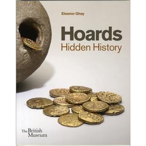 Hoards by Eleanor Ghey