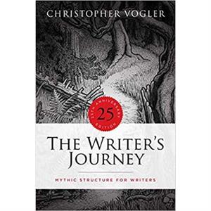 The Writers Journey by Christopher Vogler