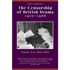 The Censorship of British Drama 19001968 Volume 2 by Steve Nicholson