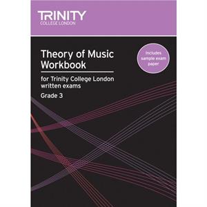 Theory of Music Workbook Grade 3 2007 by Trinity College London