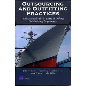 Outsourcing and Outfitting Practices by John Birkler