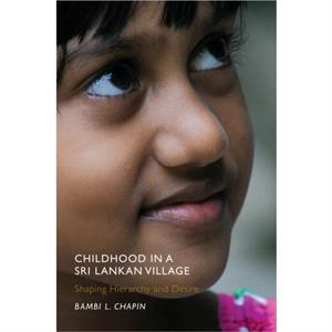 Childhood in a Sri Lankan Village by Bambi L. Chapin