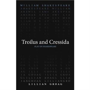 Troilus and Cressida by Lillian Groag