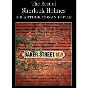 The Best of Sherlock Holmes by Sir Arthur Conan Doyle