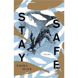 Stay Safe by Emma Hine