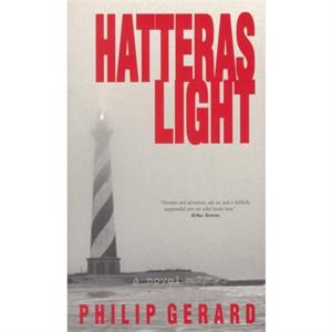 Hatteras Light by Philip Gerard