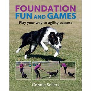 Foundation Fun And Games by Connie Sellers