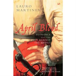 April Blood by Lauro Martines