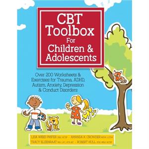 CBT Toolbox for Children  Adolescents by Lisa Weed