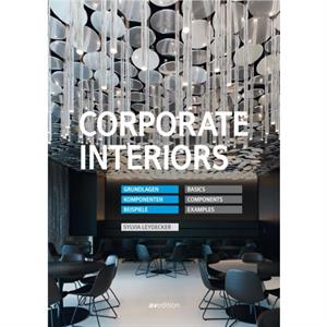 Corporate Interiors Basics Components Examples by Sylvia Leydecker