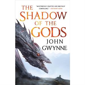 The Shadow of the Gods by John Gwynne