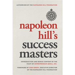 Napoleon Hills Success Masters by Napoleon Hill