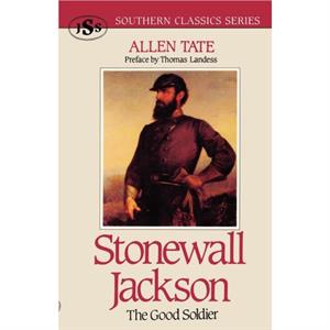 Stonewall Jackson by Allen Tate