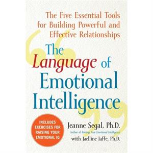 The Language of Emotional Intelligence by Jeanne Segal