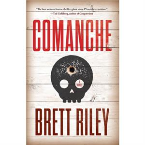 Comanche by Brett Riley