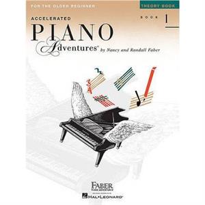 Piano Adventures for the Older Beginner Theory Bk1  Theory Book 1 by Compiled by Nancy Faber & Compiled by Randall Faber