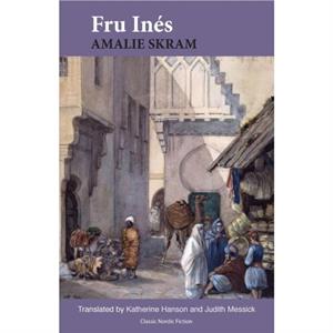 Fru Ines by Amalie Skram