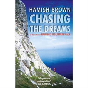 Chasing the Dreams by Hamish Brown