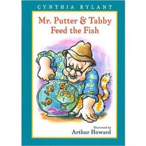 Mr. Putter and Tabby Feed the Fish by Cynthia Rylant