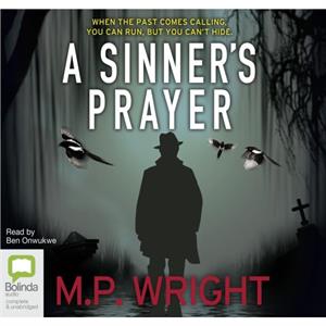 A Sinners Prayer by M.P. Wright