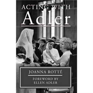 Acting with Adler by Joanna Rotte