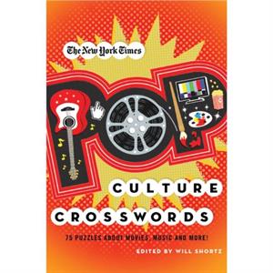 The New York Times Pop Culture Crosswords by Will Shortz
