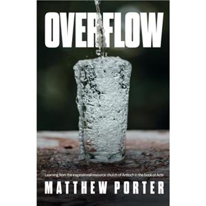 Overflow by Matthew Porter