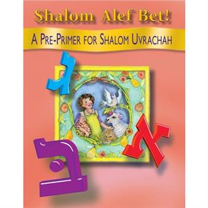 Shalom Alef Bet by Pearl G Tarnor
