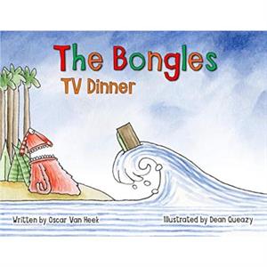 The Bongles  TV Dinner by Oscar Van Heek