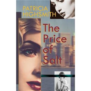 The Price of Salt or Carol by Patricia Highsmith