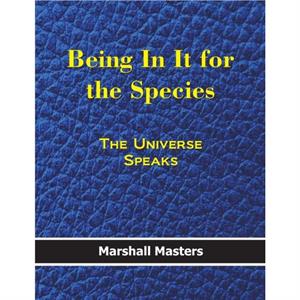 Being in It for the Species by Masters Marshall